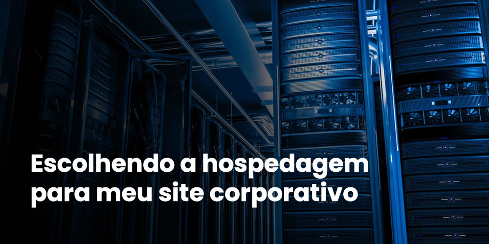 Escolhendo a hospedagem para site